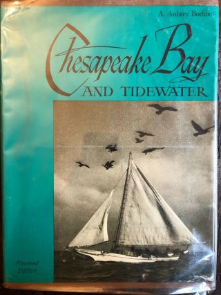 Chesapeake Bay And Tidewater A Aubrey Bodine 1967 3rd Printing Book Photography