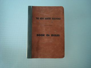 1956 Haven Railroad Book Of Rules The York Haven & Hartford Railroad