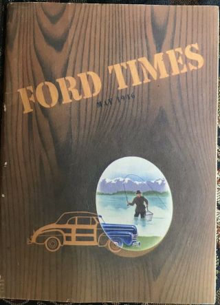 Vintage Ford Times Magazinemay 1946 5 X 7” 64 Pgs Gold Rush