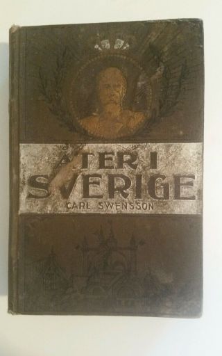 1898 Ater I Sverige By Carl Swensson,  Swedish Book