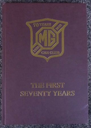 Mg Car Club The First Seventy Years 1930 - 2000 Book Signed Limited Edition Hawke