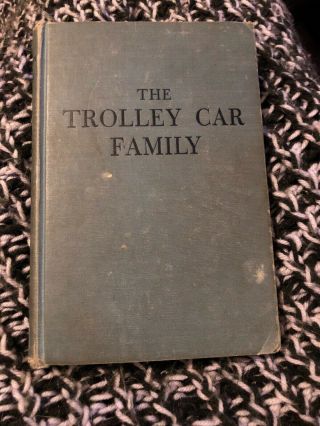 The Trolley Car Family,  1947 First Edition,  By Eleanor Clymer