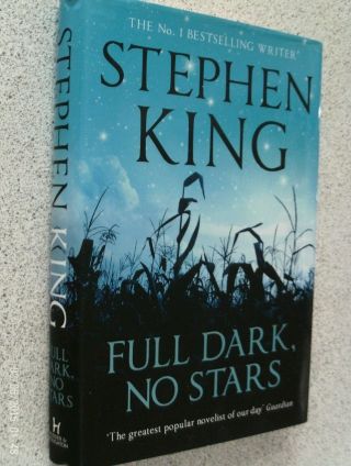 Stephen King - - Full Dark No Stars - - Hardback With Cover - - 2010
