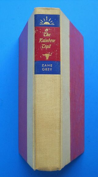 Zane Grey The Rainbow Trail Walter J.  Black Hardcover " Combined Us "