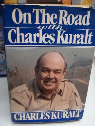 On The Road With Charles Kuralt Signed