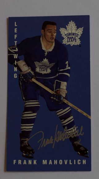 1994 Parkhurst Parkies Tall Boys Frank Mahovlich Authentic Signed Card 130