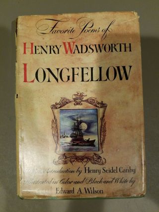 Favorite Poems Of Henry Wadsworth Longfellow Canby 1947 Hardcover W/jacket