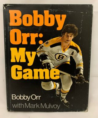 Bobby Orr: My Game 1974 Hcdj Book W/ Mark Mulvoy,  Boston Bruins First Edition