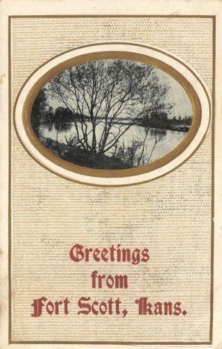 Greetings From Fort Scott,  Kansas River Scene Ca 1910s Vintage Postcard