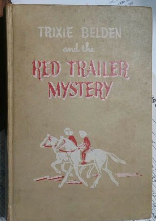 Trixie Belden - The Red Trailer Mystery Hc Early Edition Julie Campbell 1950