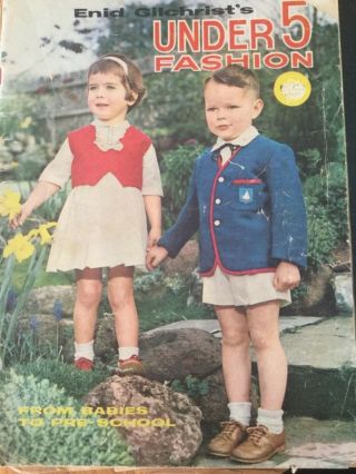 Vintage Enid Gilchrist Under 5 Fashion Sewing Book Babies To Pre - School Children