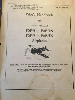 F6f - 3/5 Hellcat Pilot’s Handbook.  Circa 1946