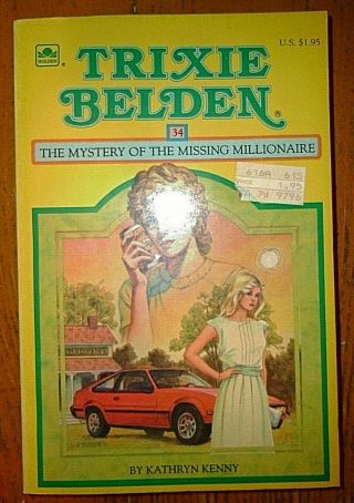 Trixie Belden Series 34 Mystery Of The Missing Millionaire,  1980; 1986 Reprint