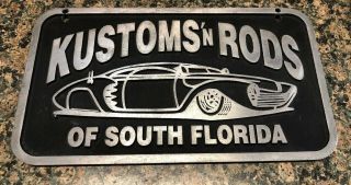 Kustoms’n Rods Of South Florida Street Rod Drag Plaque Drag Plate