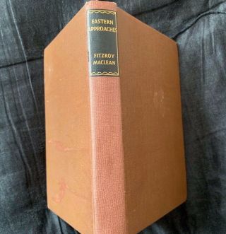 Vintage Hardback Book Eastern Approaches Fitzroy Maclean Soviet Ww2 1951