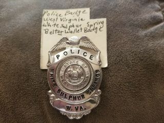 State Of West Virginia White Sulphur Springs Police Badge Obsolete Wallet Badge