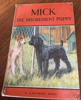 Vintage Ladybird Book Mick The Disobedient Puppy 2/6 Edition