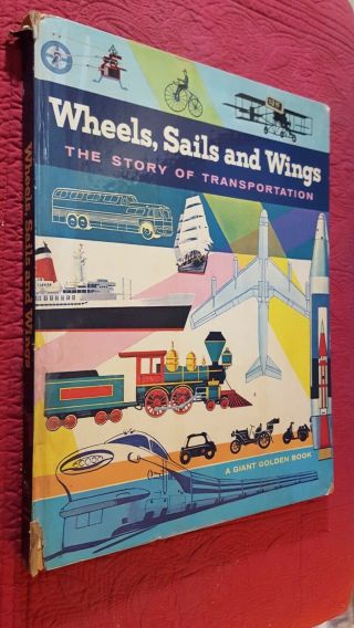 Wheels Sails And Wings The Story Of Transportation A Giant Golden Book 1961 Vtg