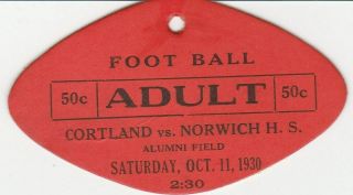 1930 Norwich York High School Football Ticket Vs.  Cortland Ny