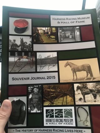 2015 Harness Racing Museum Hall Of Fame Book - Autographed By 8 Hall Of Famers