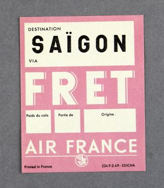 Air France Saigon Vintage Airline Luggage Label Baggage Fret Vietnam