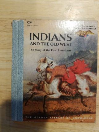 Indians And The Old West The Story Of The First Americans Vintage Book
