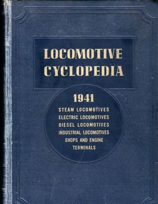 Locomotive Cyclopedia 1941 Edition Not Kalmbach Reprint Ex - Santa Fe