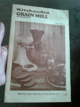 Vtg.  Kitchen Aid Model Gm - A Grain Mill Attachment Recipe & Instruction Booklet