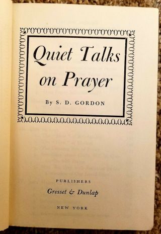 Quiet Talks On Prayer S.  D.  Gordon Spirituality Intercession