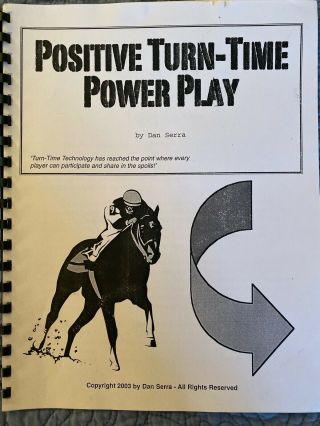 Positive Turn - Time Power Play By Dan Serra - Horse Race Handicapping Method