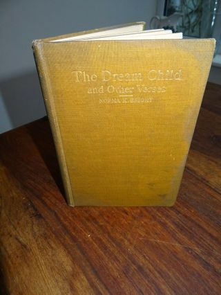 1905 The Dream Child & Other Verses By Norma Bright Signed Limited Edition ^