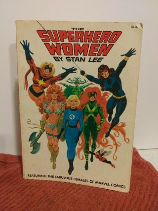 The Superhero Women Stan Lee Fabulous Females Of Marvel Comics Book 1977 Vintage