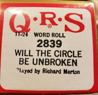 Vintage Qrs Player Piano Roll - 2839 Will The Circle Be Unbroken 11 - 24