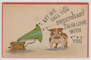 Vintage Phonograph Postcard - " Let Me Call You Sweetheart " - With Bulldog