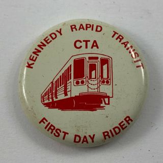 Vintage Kennedy Rapid Transit Cta First Day Rider Pin Chicago Illinois