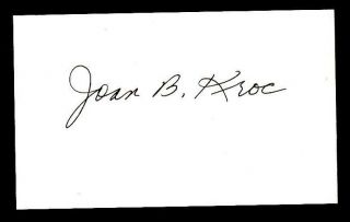 Joan B.  Kroc (d.  2003) Signed 3x5 Index Card Autographed Padres Provenance Letter