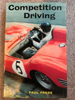 Competition Driving Paul Frere 1964 Illustrated Hb Dj Vintage Book Motor Racing