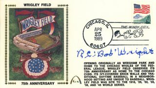 R.  C.  Bob Wright Autographed Signed First Day Cover Chicago Cubs Beckett E46581