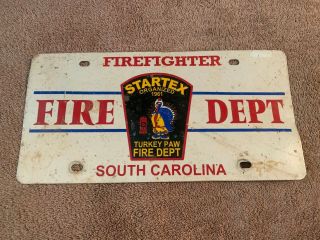 Firefighter Startex South Carolina Sc License Plate Tag Turkey Paw Fire Dept