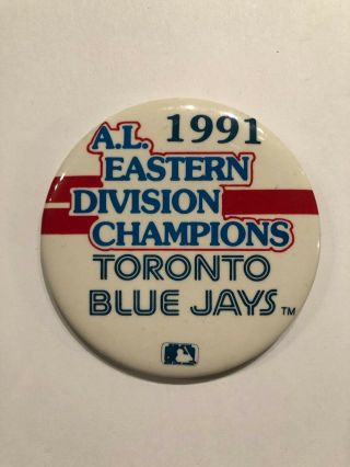 Toronto Blue Jays Vintage 1991 World Series Al Eastern Division Champs Button