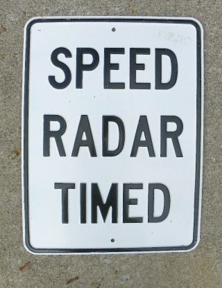 Porcelain Speed Radar Timed Street Sign 18 " X 24 "