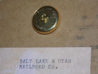SALT LAKE UTAH Railroad uniform button Very rare and S.  L.  U R.  R. 2