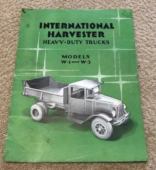 1926 International Harvester Heavy Duty Trucks Sales Brochure Models W - & W - 3