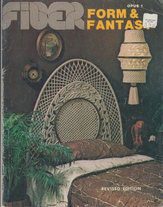 Fiber Form & Fantasy Opus 1 Vintage 1977 Macrame Pattern Book Tables,  Lamps,  Etc