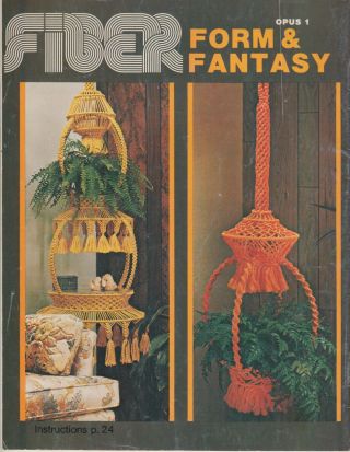 Fiber Form & Fantasy Opus 1 vintage 1977 macrame pattern book tables,  lamps,  etc 2