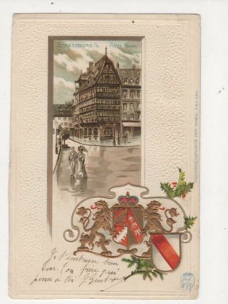 Strassburg I E Altes Haus Vintage Embossed Chromo Litho Postcard Germany 399a