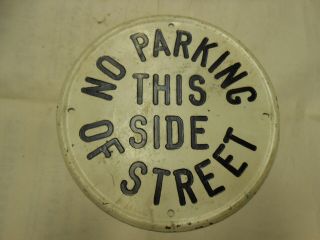 1920s 1930s Heavy Steel No Parking This Side Of Street Sign