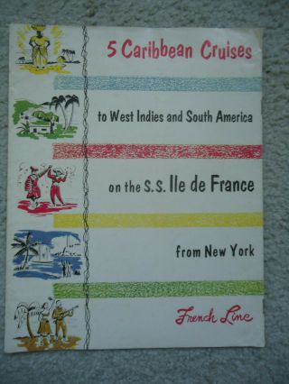 French Line - Ile De France - Caribbean Cruises Brochure - 1955 / 1956