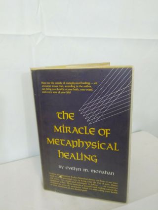 The Miracle Of Metaphysical Healing By Evelyn M.  Monahan 1975 Vintage