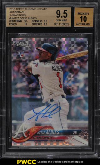 2018 Topps Chrome Update Xfractor Ozzie Albies Rookie Auto /125 Bgs 9.  5 (pwcc)